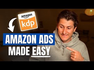 Amazon KDP Ads Complete Beginner Strategy & Setup Guide (Full 2026 Tutorial)
