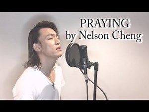 Praying (Male Version Cover)- Nelson Cheng