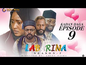 LABARINA SEASON 7 EPISODE 9 KADAN DAGA NA RANAR JUMA’A