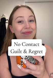 No Contact Guilt & Regret: How to Understand and Move Forward