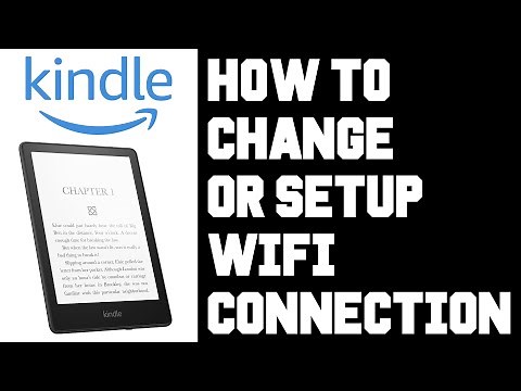 Kindle Paperwhite How To Setup Wifi - How to Fix Change Wifi Connection Kindle Paperwhite