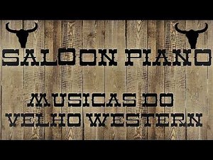 SALOON PIANO RAGTIME - MÚSICAS ESTILO SALLON BAR VELHO WESTERN