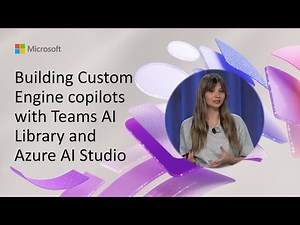 Building Custom Engine copilots with Teams AI Library and Azure AI Studio