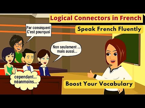 Speak French Fluently | French Conversational Connectors For Smooth Spoken French