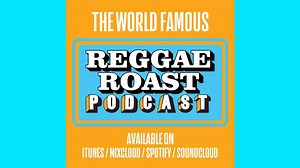 The world famous #ReggaeRoast #Podcast is now available on all platforms! Tune in! iTunes → http://bit.ly/Subscribe-to-RR Spotify → http://bit.ly/Spotify-RR-Podcast Mixcloud → http://bit.ly/-RR-Mixcloud- SoundCloud → http://bit.ly/RR-Podcast-SC | Reggae Roast