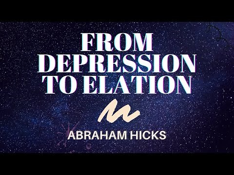 From Depression To Elation | Abraham Hicks | LOA (Law of Attraction)