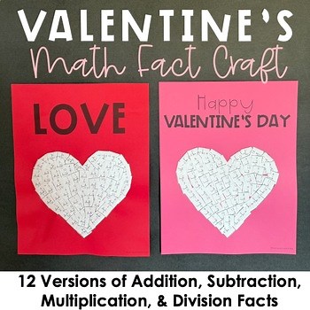 Valentine's Day Craft for Math | 1st, 2nd, 3rd, 4th Grade | Math Fact Practice