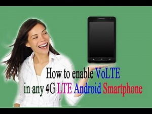 How To Enable Engineer Mode In Android | How to enable VoLTE in any 4G LTE Android Smartphone