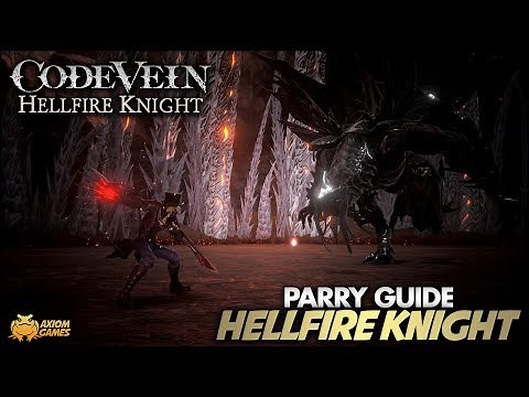 Code Vein - Hellfire Knight Parry Guide