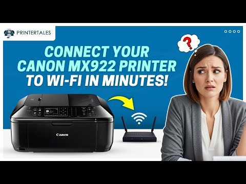 How to Connect Canon MX922 Printer to WiFi? | Printer Tales