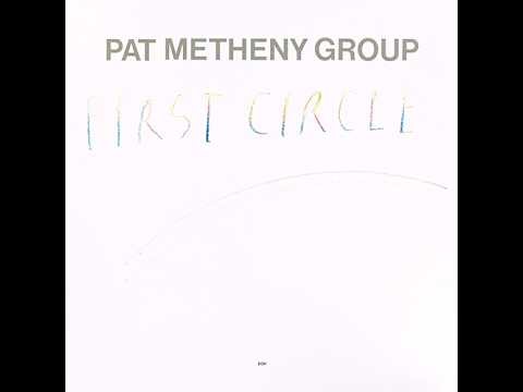 If I Could | Pat Metheny Group | First Circle | 1984 ECM LP