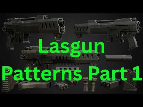 Lasgun Patterns Pt 1