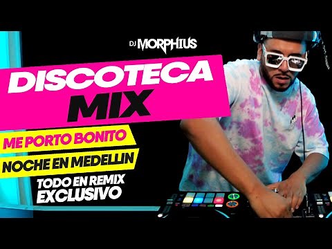 DISCOTECA MIX 2025 🍺 ME PORTO BONITO, NOCHE EN MEDELLIN DJ MORPHIUS 🔥