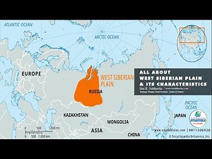 ALL ABOUT WEST SIBERIAN PLAIN AND ITS CHARACTERISTICS