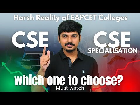 CSE vs CSE Specialisation | Which one to choose | EAPCET Colleges Harsh Reality | Must Watch