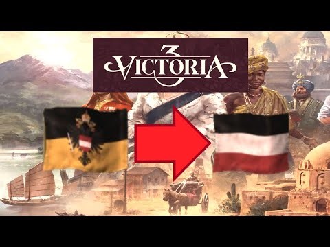 Victoria 3 Austria Into Germany Playthrough - Part 1