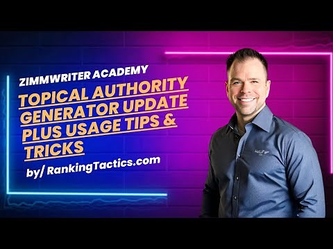 ZimmWriter Topical Authority Update (+ Usage Tips)