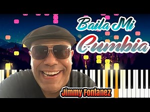 Baila Mi Cumbia – Jimmy Fontánez Piano Tutorial