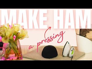 How To Make A Pressing Ham | Pressing Ham DIY