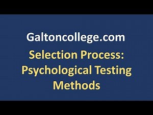 Selection Process: Psychological Testing Methods