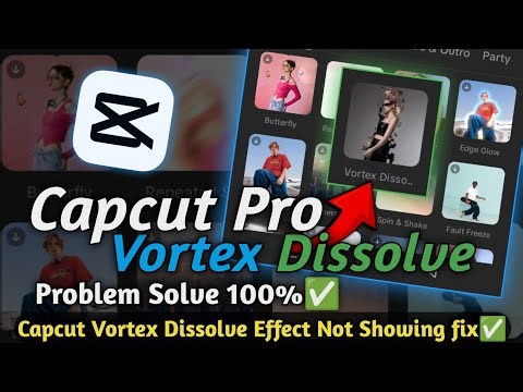 Capcut Vortex Dissolve Effect Not Showing | Capcut Vortex Dissolve Not Showing | Capcut Vortex Fix ✅