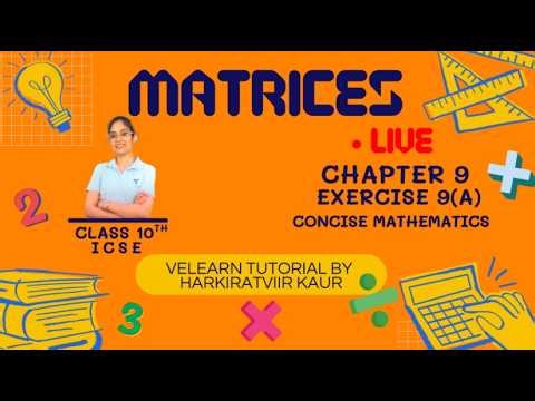 MATRICES | CHAPTER 9 | EX(9A) | CONCISE MATHEMATICS | CLASS 10 | ICSE | SUB-PART 2