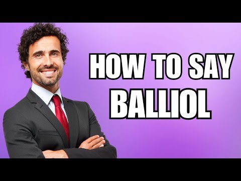 How To Pronounce Balliol (Correctly)
