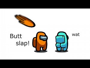 Among Us Orange's Revenge - 3 - Butt Slap