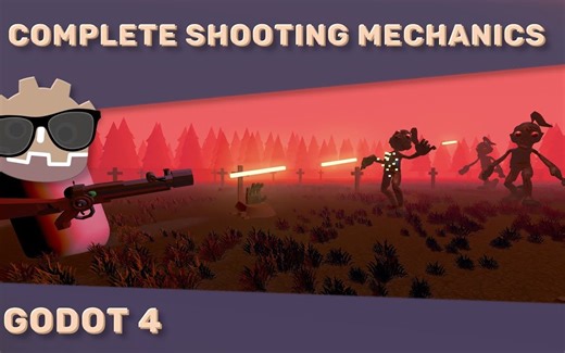 Godot 4 开发FPS第一人称3D射击游戏教程（三）：完整的3D射击机制