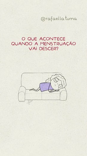 O que acontece dentro do seu corpo quando a menstruação está para descer | Rafaella Tuma