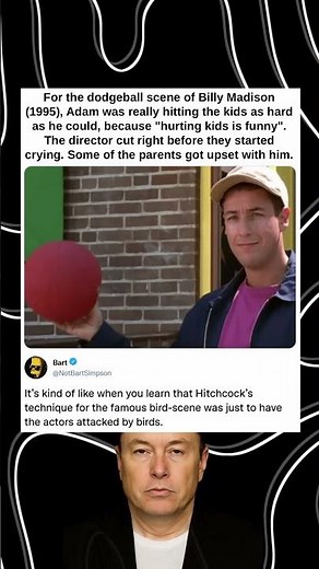 For the dodgeball scene of Billy Madison (1995), Adam was really hitting them as hard as he could