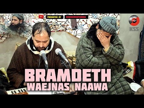 Bramdeth Waejnaas Naawa Full 4k Popular Kashmiri Sufi Song || GM Bulbul