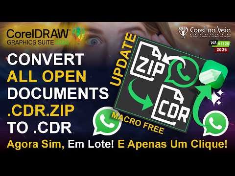 Convert All Open Documents CDR Zip to CDR Em lote no CorelDRAW 2026 Update
