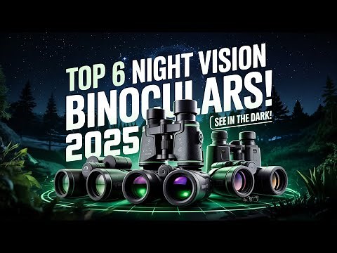 Top 6 Best Rated Night Vision Binoculars 2026!