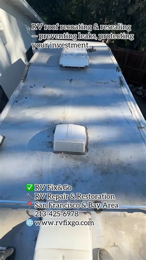 ✅ RV Fix&Go  RV Repair & Restoration  San Francisco & Bay Area  213-425-6978  www.rvfixgo.com #rvrepair #rvlife #rvroofrepair #rvrenovation #recoating #rv #rvfixandgo #rvmaintenance #rvservice#rvresealing | Rvfixandgo | Facebook