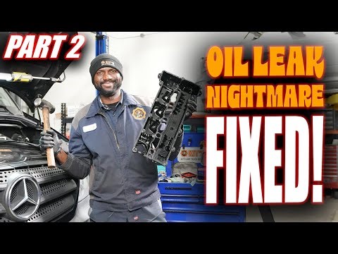 Big Oil Leak on Mercedes Sprinter 2.1L ( PART 2 ) Can We Fix it? is it the Valve Cover?