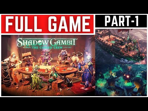 Shadow Gambit The Cursed Crew Full Gameplay Walkthrough Part - 1