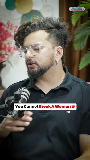 You can not break a woman #woman #love #relationshiptruth #pyar