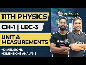 11th Physics | Chapter 1 Unit & Measurements | Lecture 3 | Dimensions & Dimension Analysis |