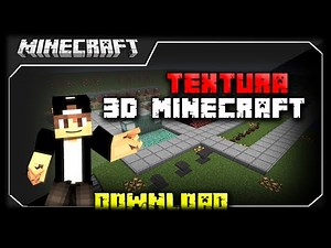 Textura 3D Minecraft 1.8 e 1.8.1 + DOWNLOAD (HD-1080p)