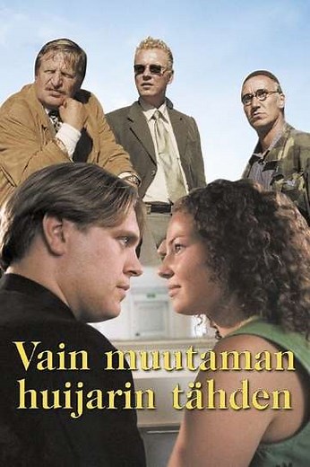 Vain muutaman huijarin tähden (1998) - TV Show