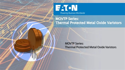Eaton MOVTP metal oxide varistors overview - Eaton videos