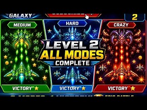 Galaxy Attack Level 2 WIN All Modes 💥 Medium vs Hard vs Crazy | Full Gameplay