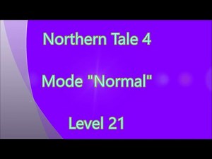 Northern Tale 4 Level 21
