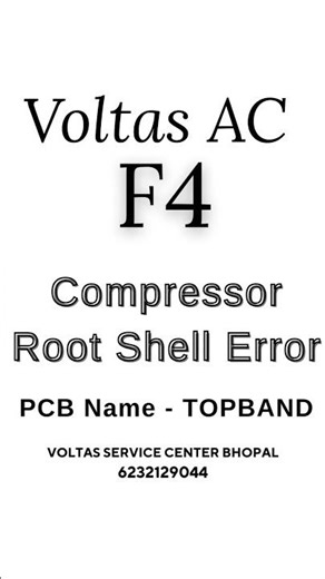 Voltas AC F4 Compressor Root Shell Error Voltas Service Center Bhopal 6232129044 #voltasacerrorcode