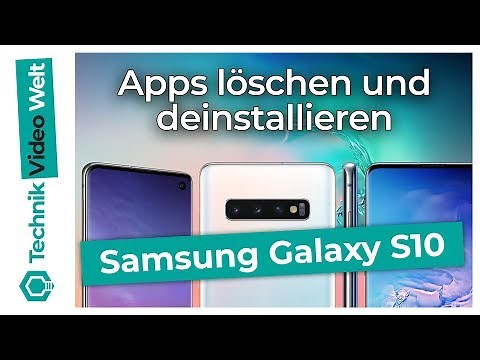 Samsung Galaxy S10 Apps löschen und deinstallieren