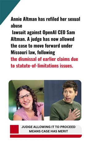 Sam Altman’s Sister Refiles Abuse Lawsuit Following Judge's Ruling