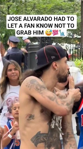 JOSE ALVARADO HAD TO LET A FAN KNOW NOT TO GRAB HIM 😅💯🗽 #shorts #youtuber #knicks