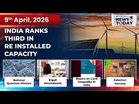 News Today | Daily Current Affairs | 9th April, 2026