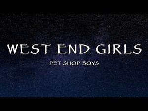 Pet Shop Boys - West End Girls (Lyrics)